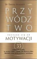 Okładka książki Przywództwo zaczyna się od motywacji
