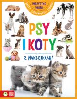 Okładka książki Psy i koty. Wszystko wiem!