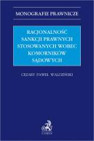 Okładka książki Racjonalność sankcji prawnych stosowanych wobec komorników sądowych