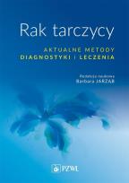 Okładka książki Rak tarczycy Aktualne metody diagnostyki i leczenia