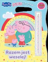 Okładka książki Razem jest weselej. Świnka Peppa. SuperKolory