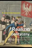 Okładka książki Realizm polityczny. Ewolucyjna teoria stosunków międzynarodowych