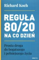 Okładka książki Reguła 80/20 na co dzień. Prosta droga do bogatszego i pełniejszego życia
