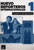 Okładka książki Reporteros Internacionales Nuevo 1 Ćwiczenia ucznia Język hiszpański dla młodzieży Poziom A1