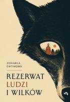 Okładka książki Rezerwat ludzi i wilków