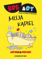 Okładka książki Rob & Ot. Misja Kąpiel (Tom 3)