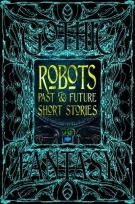 Okładka książki Robots Past & Future Short Stories