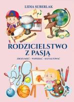 Okładka książki Rodzicielstwo z pasją