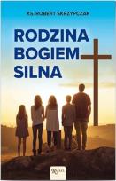 Okładka książki Rodzina Bogiem silna