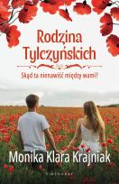 Okładka książki Rodzina Tylczyńskich. Tom 2 Skąd ta nienawiść między wami?