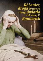 Okładka książki Różaniec, droga krzyżowa i droga światła z bł. Anną Katarzyną Emmerich