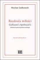 Okładka książki Rozdroża miłości Guillaume'a Apollinaire'a