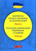 Okładka książki Rozmówki polsko-ukraińskie ze słowniczkiem. Praca