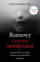 Okładka książki Rozmowy z seryjnymi mordercami