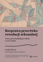 Okładka książki Rozprawa przeciwko rewolucji seksualnej