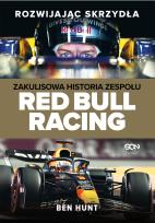 Okładka książki Rozwijając skrzydła. Zakulisowa historia zespołu Red Bull Racing