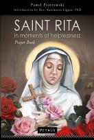Okładka książki Saint Rita in Moments of Helplessness. Prayer Book