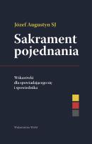 Okładka książki Sakrament pojednania Wskazówki dla spowiadającego się i spowiednika
