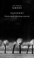 Okładka książki Sąsiedzi. Historia zagłady żydowskiego miasteczka