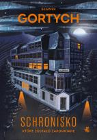 Okładka książki Schronisko, które zostało zapomniane. Wydanie kolekcjonerskie