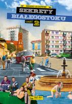 Okładka książki Sekrety Białegostoku. Część 2