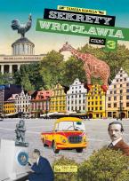 Okładka książki Sekrety Wrocławia część 3