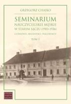Okładka książki Seminarium nauczycielskie męskie w Starym Sączu...