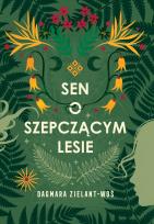 Okładka książki Sen o Szepczącym Lesie