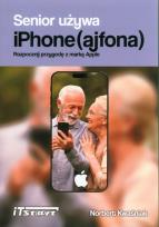 Okładka książki Senior używa iPhone (ajfona)