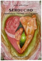 Okładka książki Serducho - opowiadanie prawie nie z tej ziemi