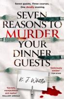 Okładka książki Seven Reasons to Murder Your Dinner Guests