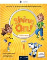 Okładka książki Shine On! 1 2nd edition Podręcznik + online