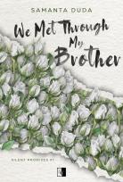 Okładka książki Silent Promises T.1 We Met Through My Brother