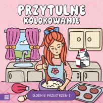 Okładka książki Słodkie przestrzenie. Przytulne kolorowanie