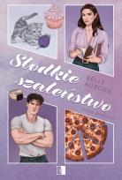 Okładka książki Słodkie szaleństwo. Friend-Zoned. Tom 3