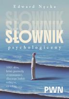 Okładka książki Słownik psychologiczny. 1001 słów, które pomogą ci zrozumieć, dlaczego ludzie robią to, co robią
