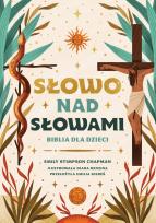 Okładka książki Słowo nad słowami. Biblia dla dzieci