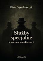 Okładka książki Służby specjalne w systemach totalitarnych