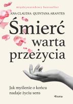 Okładka książki Śmierć warta przeżycia. Jak myślenie o końcu nadaje życiu sens