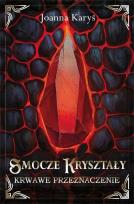 Okładka książki Smocze kryształy T.2 Krwawe przeznaczenie