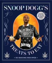 Okładka książki Snoop Dogg’s Treats to Eat. 55 Baking Recipes - Baking With (or Without) Weed