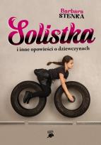 Okładka książki Solistka i inne opowieści o dziewczynach