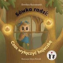 Okładka książki Sówka radzi. Czas wyłączyć bajeczkę
