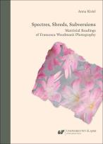 Okładka książki Spectres, Shreds, Subversions. Matrixial...