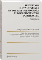 Okładka książki Specustawa o inwestycjach na potrzeby obronności lub bezpieczeństwa publicznego. Komentarz