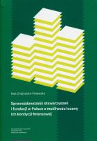 Okładka książki Sprawozdawczość stowarzyszeń i fundacji w Polsce a możliwości oceny ich kondycji finansowej