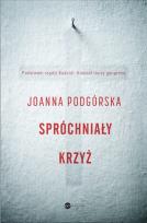 Okładka książki SPRÓCHNIAŁY KRZYŻ - uszkodzone