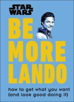 Okładka książki Star Wars Be More Lando