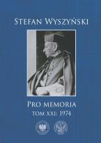 Okładka książki Stefan Wyszyński. Pro memoria. 1974. Tom 21