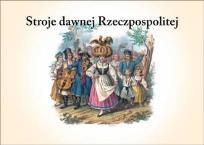 Opakowanie Stroje dawnej Rzeczpospolitej